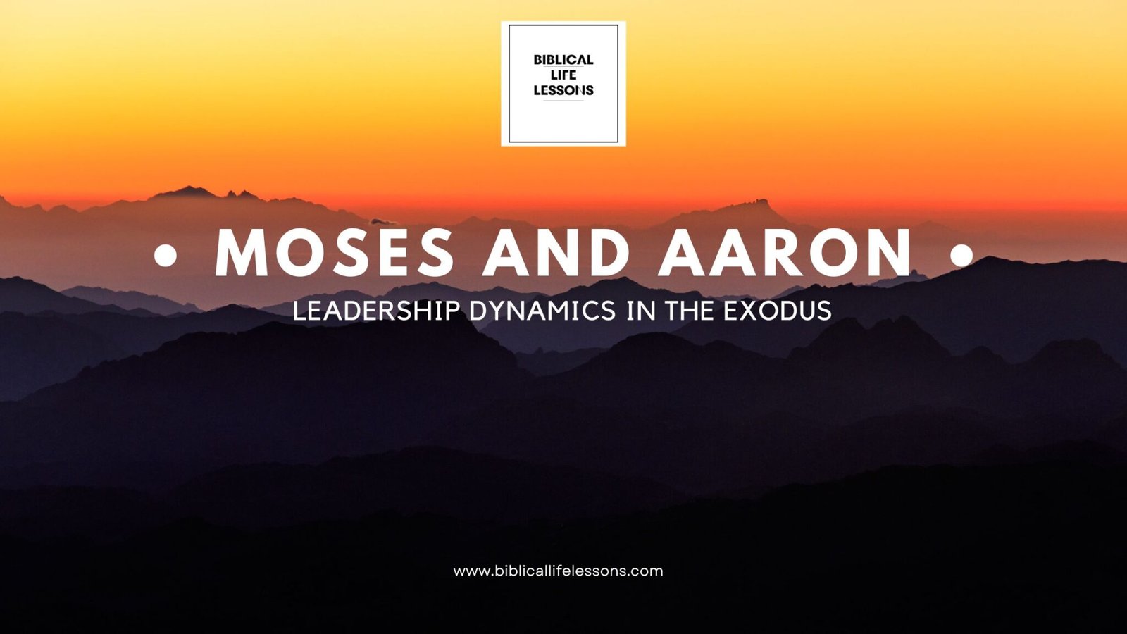 Moses And Aaron Leadership Dynamics In The Exodus Biblical Life Lessons