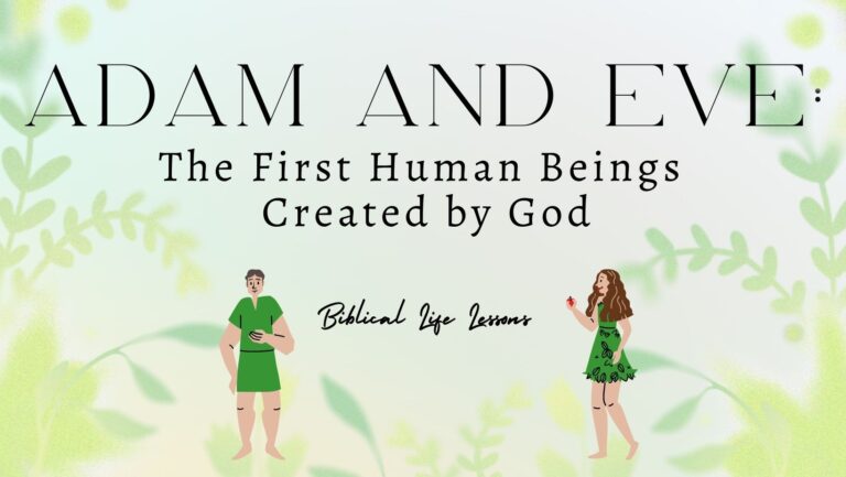 Adam and Eve: The First Human Beings Created by God