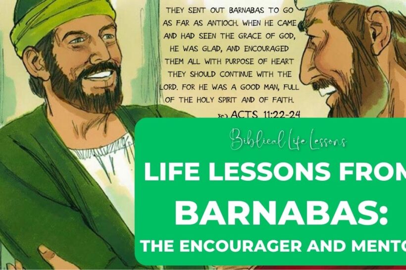 Barnabas Archives - Biblical Life Lessons