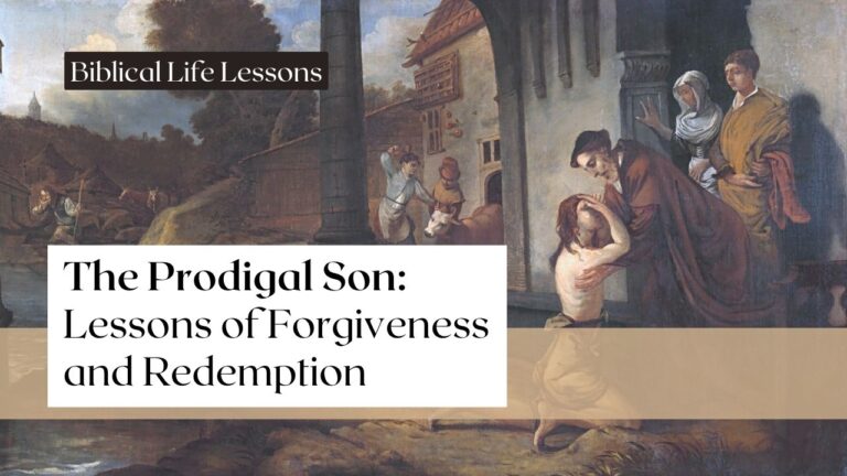 The Prodigal Son: Lessons of Forgiveness and Redemption
