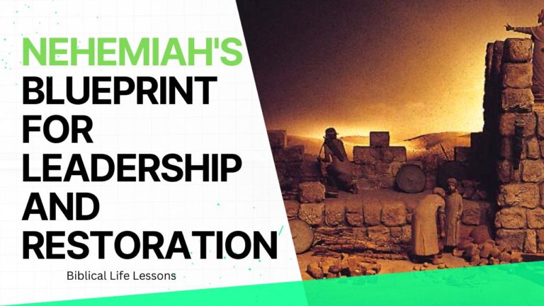 Nehemiah’s Blueprint for Leadership and Restoration