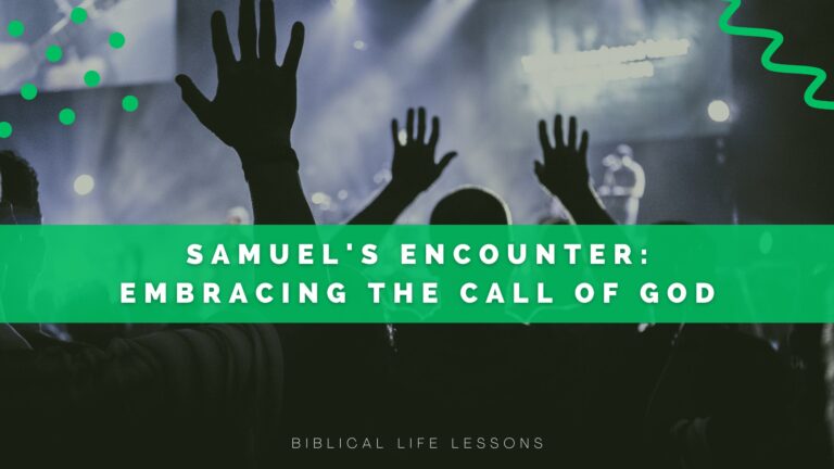 Samuel’s Encounter: Embracing the Call of God