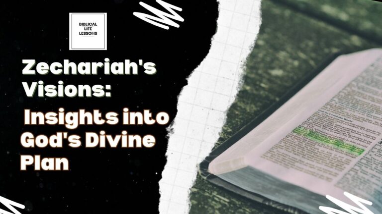 Zechariah’s Visions: Insights into God’s Divine Plan