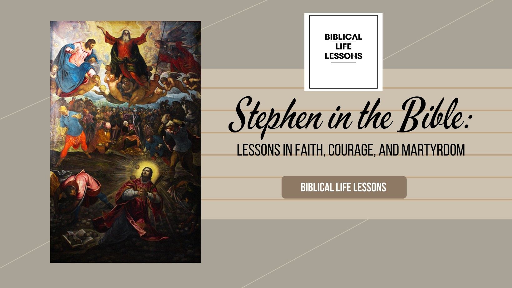 Stephen in the Bible: Lessons in Faith, Courage, and Martyrdom ...