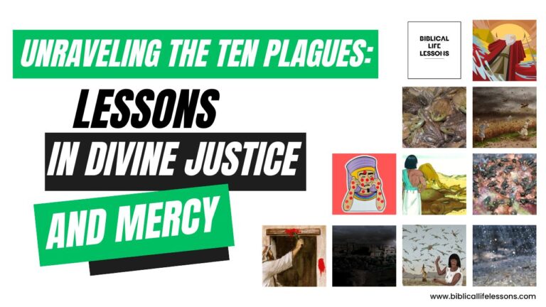 Unraveling the Ten Plagues: Lessons in Divine Justice and Mercy