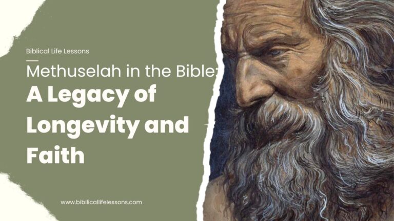 Methuselah in the Bible: A Legacy of Longevity and Faith