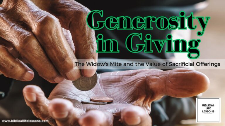 Generosity in Giving: The Widow’s Mite and the Value of Sacrificial Offerings