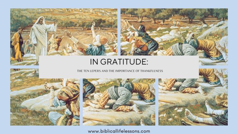 In Gratitude: The Ten Lepers and the Importance of Thankfulness