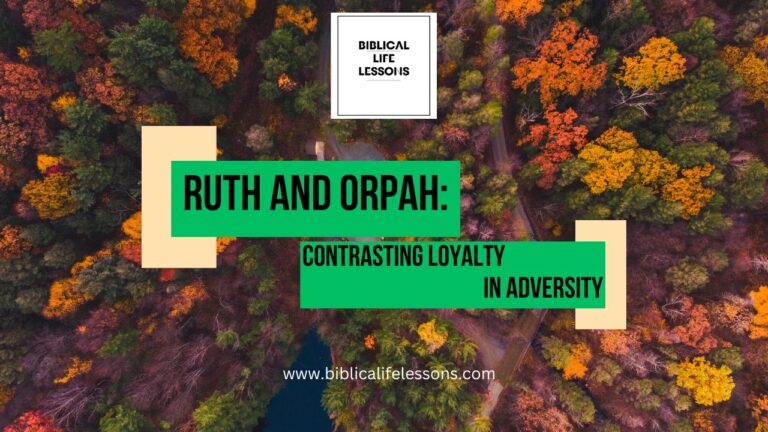 Ruth and Orpah: Contrasting Loyalty in Adversity