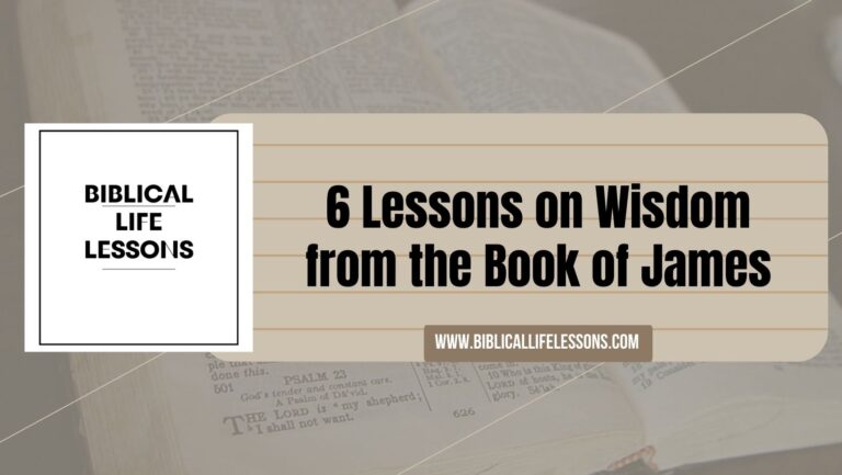 6 Lessons on Wisdom from the Book of James