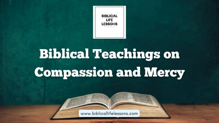 Biblical Teachings on Compassion and Mercy