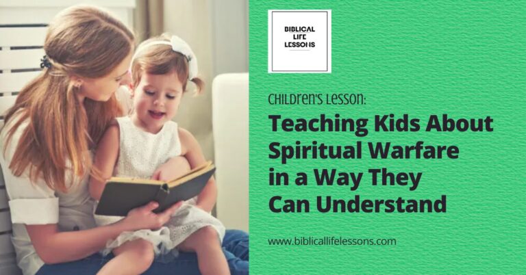 Children’s Lesson: Teaching Kids About Spiritual Warfare in a Way They Can Understand