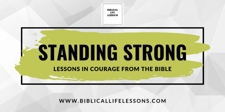 Standing Strong: Lessons in Courage from the Bible