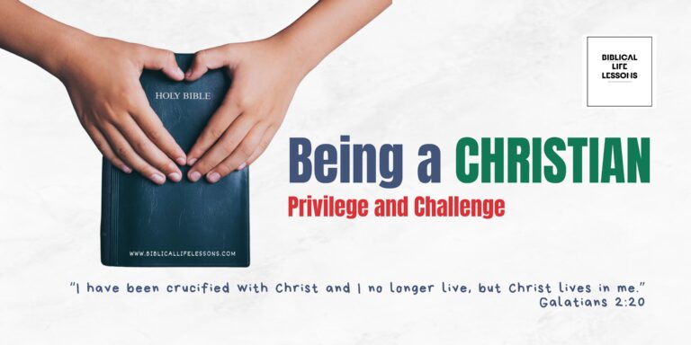 Being a Christian: Privilege and Challenge
