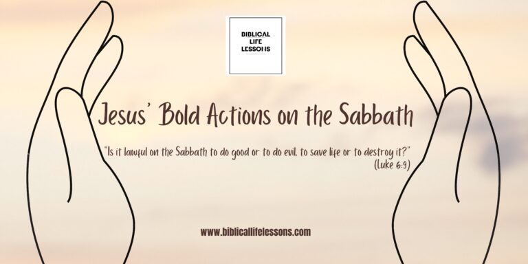 Healing and Grace: Jesus’ Bold Actions on the Sabbath