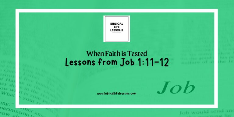 When Faith is Tested: Lessons from Job 1:11-12