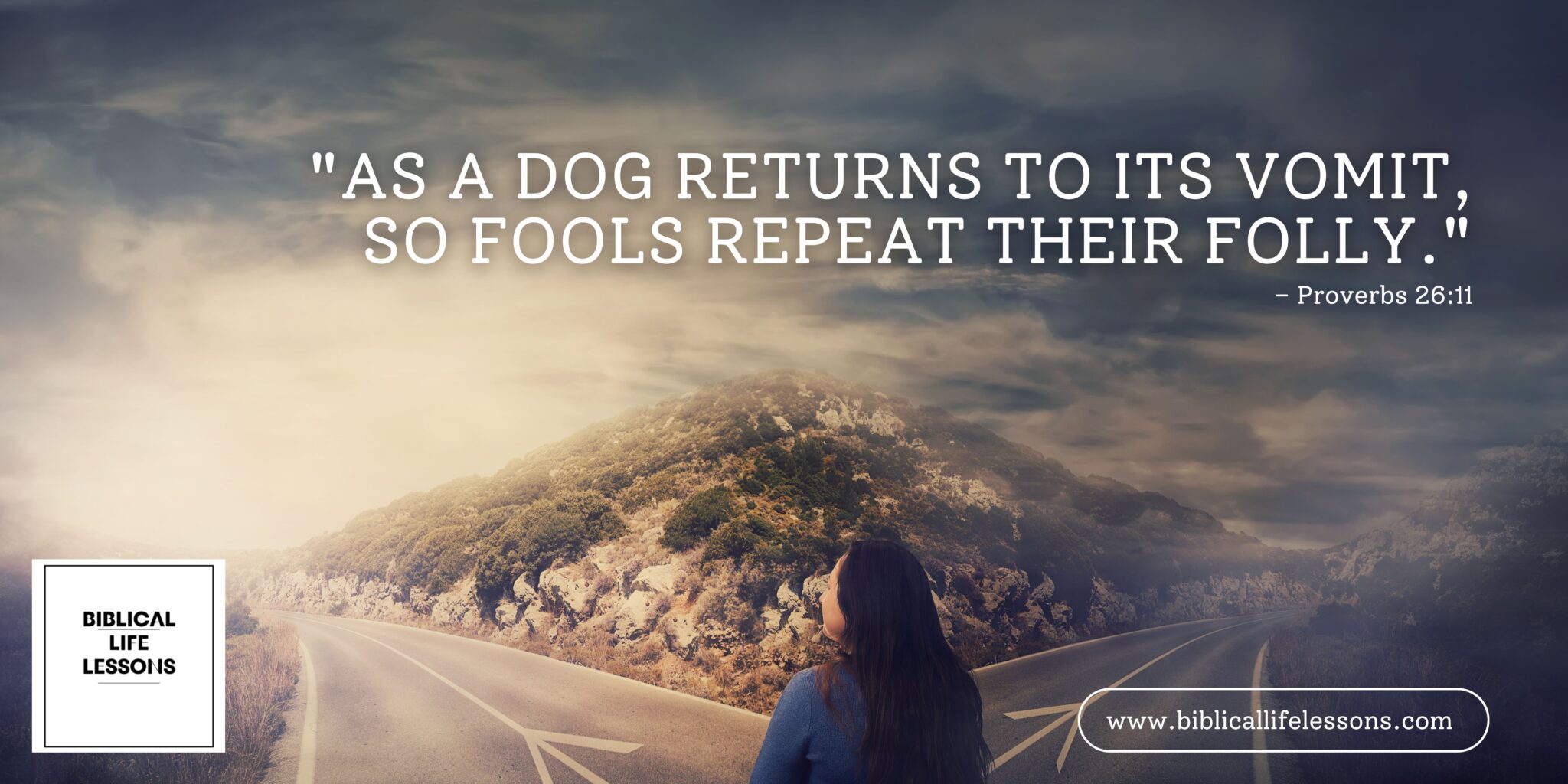 Understanding Proverbs 26:11: A Lesson in Learning from Our Mistakes ...