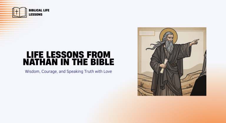 Life Lessons from Nathan in the Bible: Wisdom, Courage, and Speaking Truth with Love