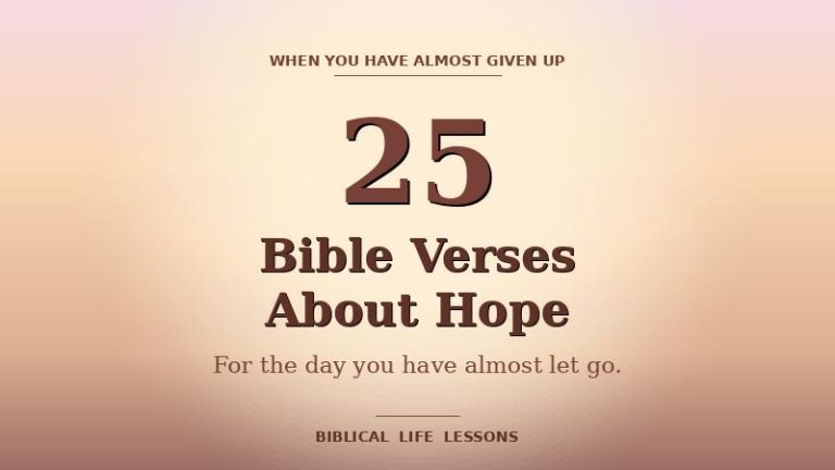 25 Bible Verses About Hope — warm dawn featured image for a Biblical Life Lessons listicle for the day you have almost given up
