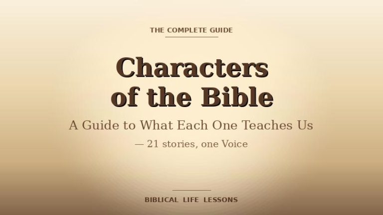 Characters of the Bible complete guide — warm parchment featured image for the Biblical Life Lessons pillar post linking to devotionals on 21 biblical characters