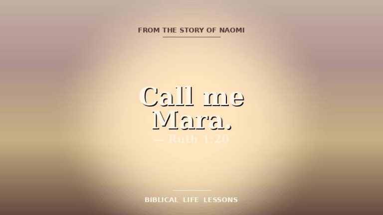 Naomi devotional featured image with the phrase Call me Mara and the reference Ruth 1:20
