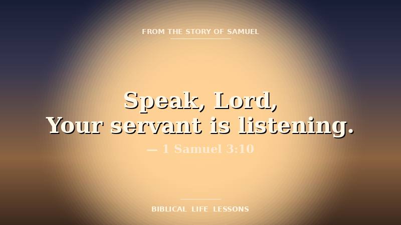 Samuel devotional featured image with the phrase Speak Lord Your servant is listening and the reference 1 Samuel 3:10
