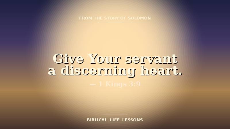 Solomon devotional featured image with the phrase Give Your servant a discerning heart and the reference 1 Kings 3:9