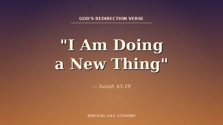 God’s Redirection Verse: Isaiah 43:19 Meaning (And How to Know When God Is Doing a New Thing)