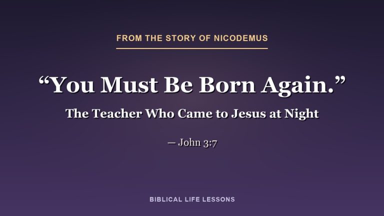 You must be born again. John 3:7, from the story of Nicodemus in the Bible